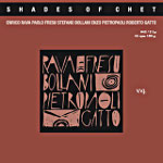 Rava, Enrico & Fresu, Bollani, Pietropaoli, Gatto - Shades Of Chet