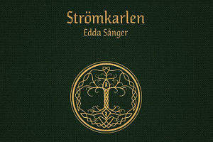 Strömkarlen - Edda Sånger - Part III