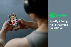 Spotify kündigt HiFi-Streaming für 2021 an